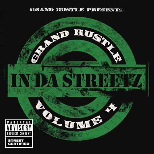 Grand Hustle Presents/Vol. 4-In The Streetz@Explicit Version